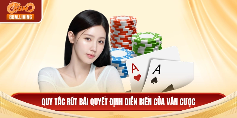 Luật Chơi Baccarat Chi Tiết Và Dễ Hiểu Nhất Cho Người Mới 3 Quy tắc rút bài quyết định diễn biến của ván cược