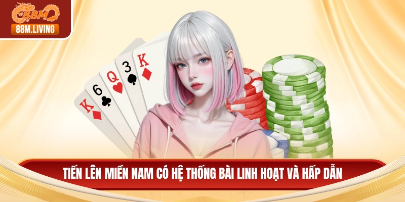 Tiến Lên Miền Nam - Lựa Chọn Nổi Bật Của Nhiều Hội Viên 2 Tiến lên miền nam có hệ thống bài linh hoạt và hấp dẫn